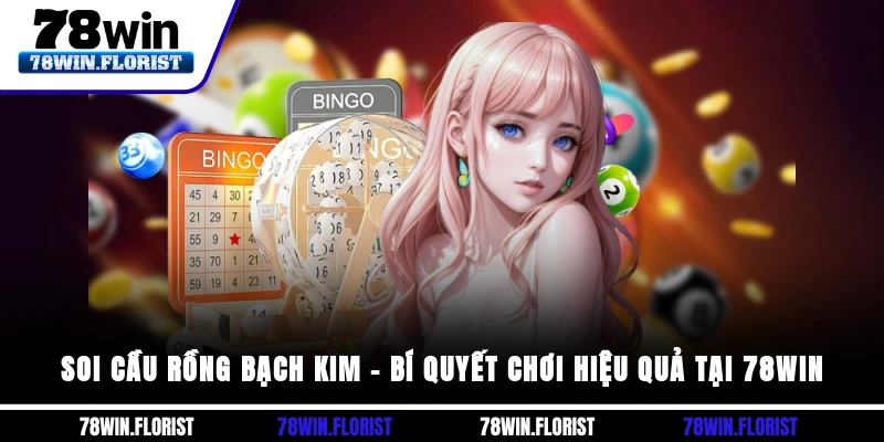 Soi cầu rồng bạch kim